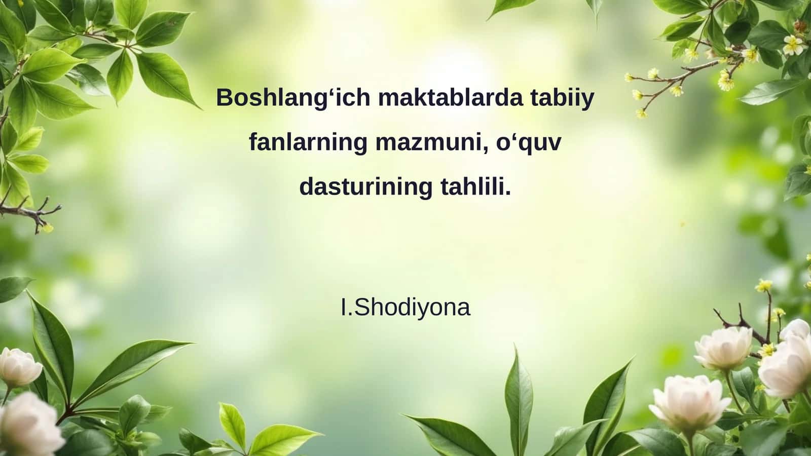 Boshlang‘ich maktablarda tabiiy fanlarning mazmuni, o‘quv dasturining tahlili