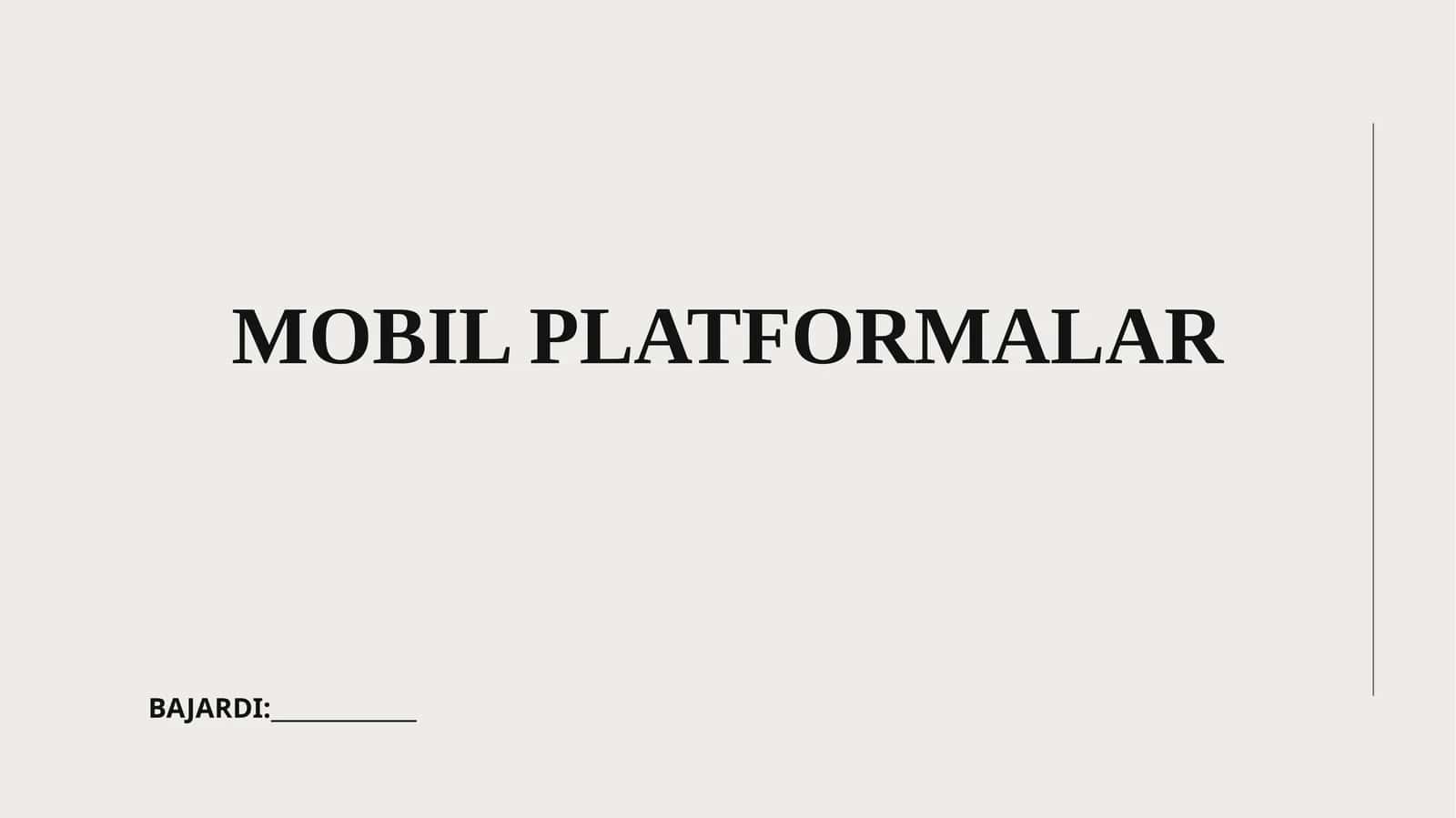 MOBIL PLATFORMALAR