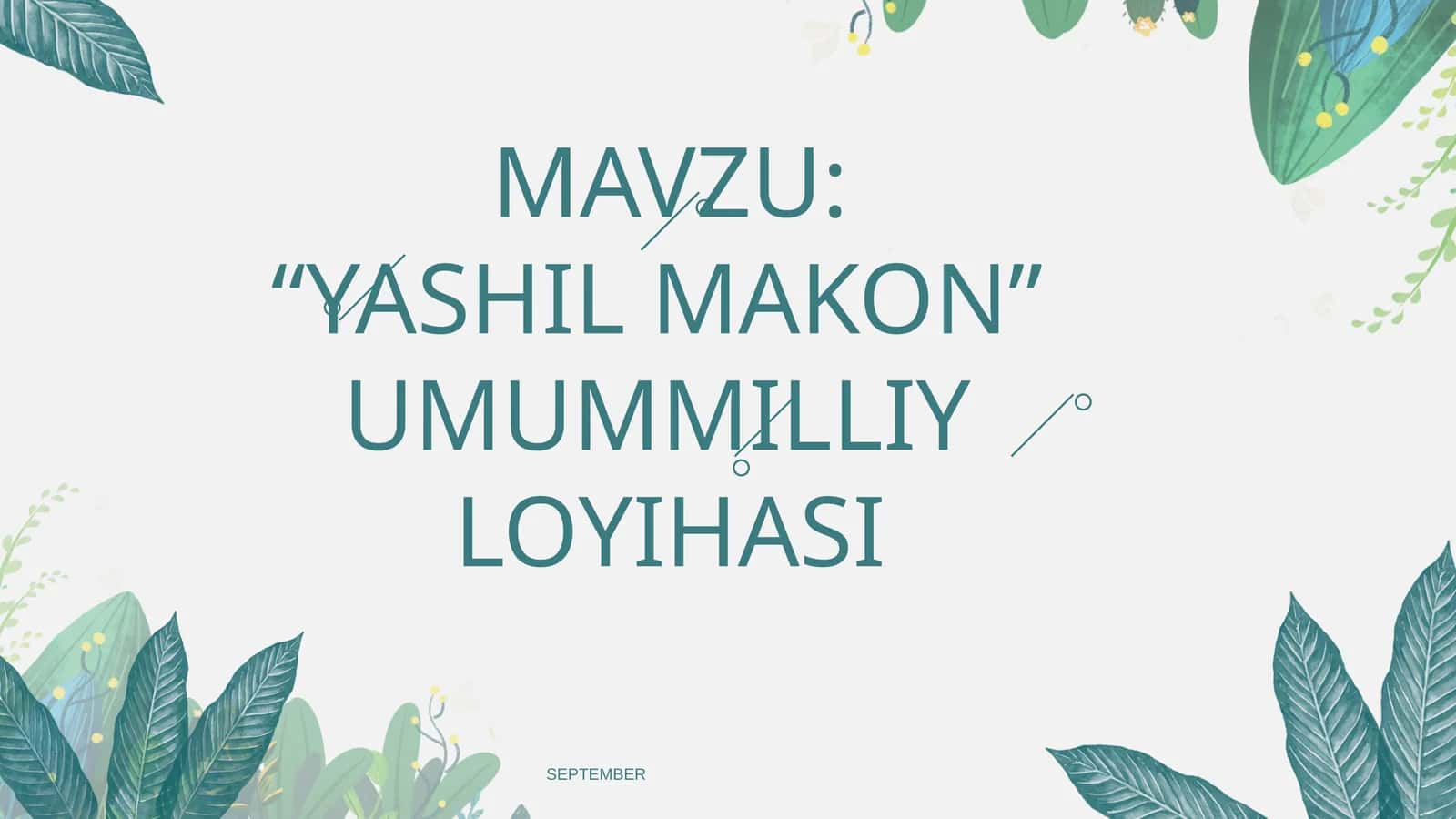YASHIL MAKON”  UMUMMILLIY  LOYIHASI