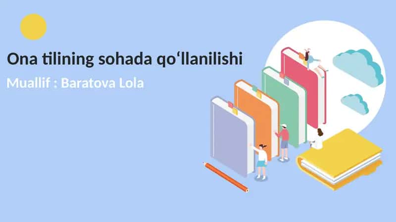Ona tilining sohada qo‘llanilishi