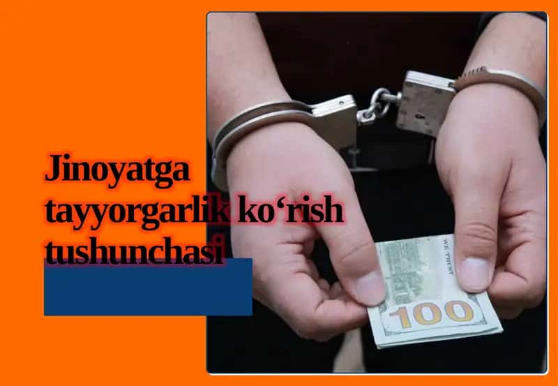Jinoyatga tayyorgarlik ko‘rish  tushunchasi
