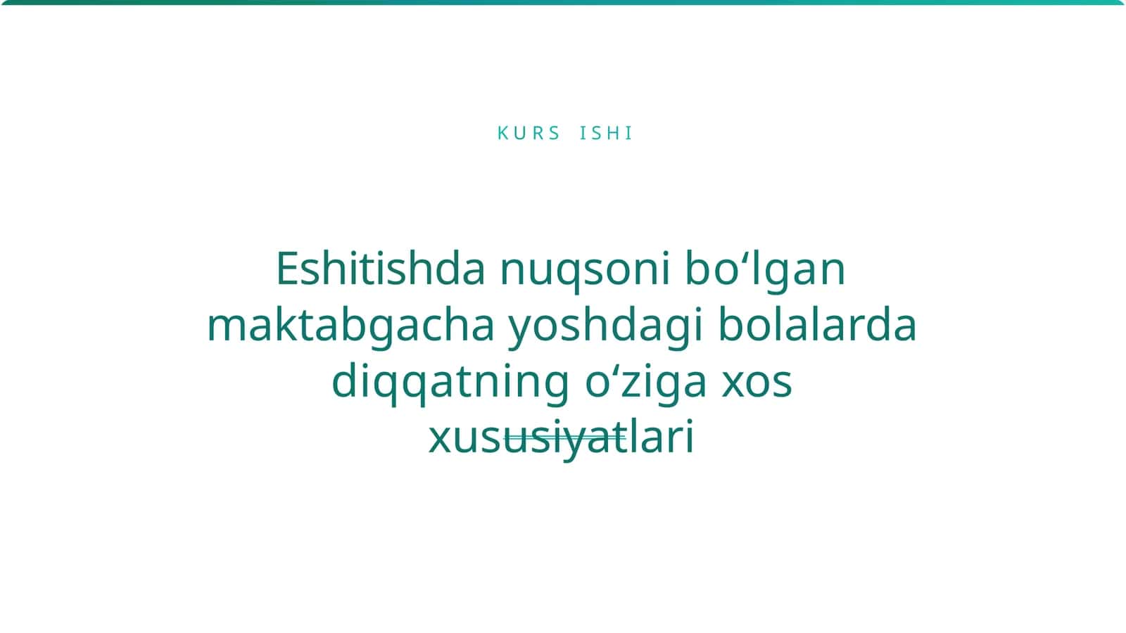 Eshitishda nuqsoni bo‘lgan maktabgacha yoshdagi bolalarda diqqatning o‘ziga xos xususiyatlari