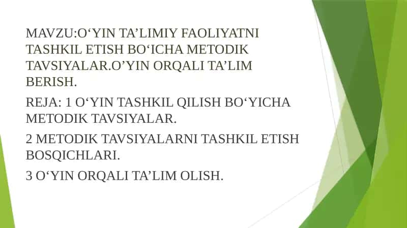 O‘YIN TA’LIMIY FAOLIYATNI TASHKIL ETISH BO‘ICHA METODIK TAVSIYALAR