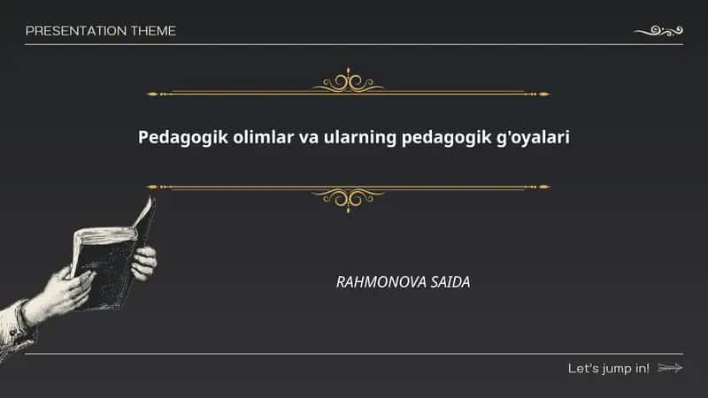 Pedagogik olimlar va ularning pedagogik g'oyalari