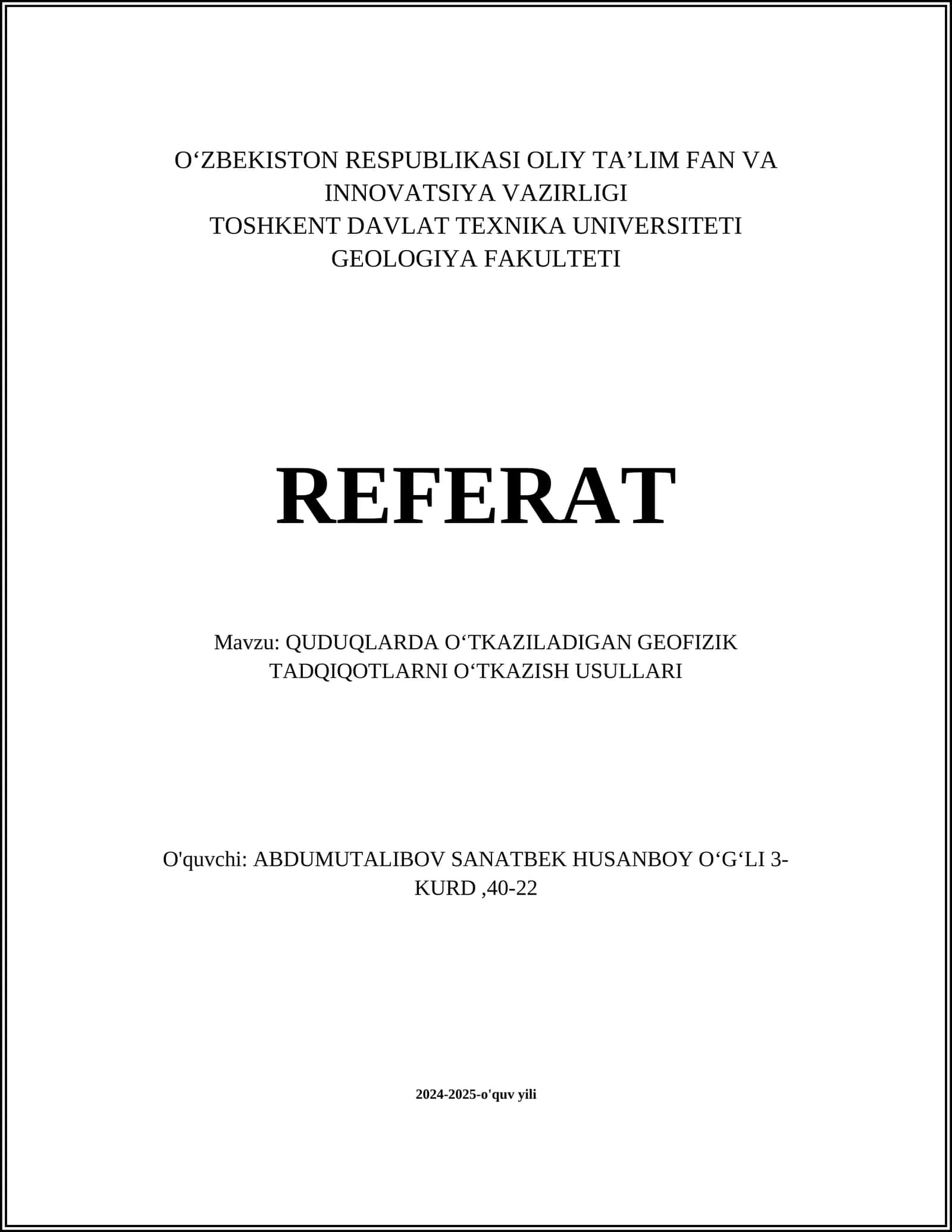 QUDUQLARDA OʻTKAZILADIGAN GEOFIZIK TADQIQOTLARNI OʻTKAZISH USULLARI