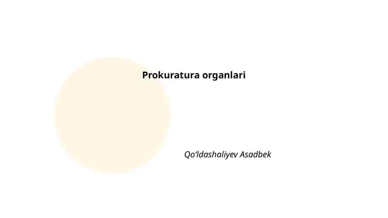 Prokuratura organlarining tarixi va rivojlanishi
