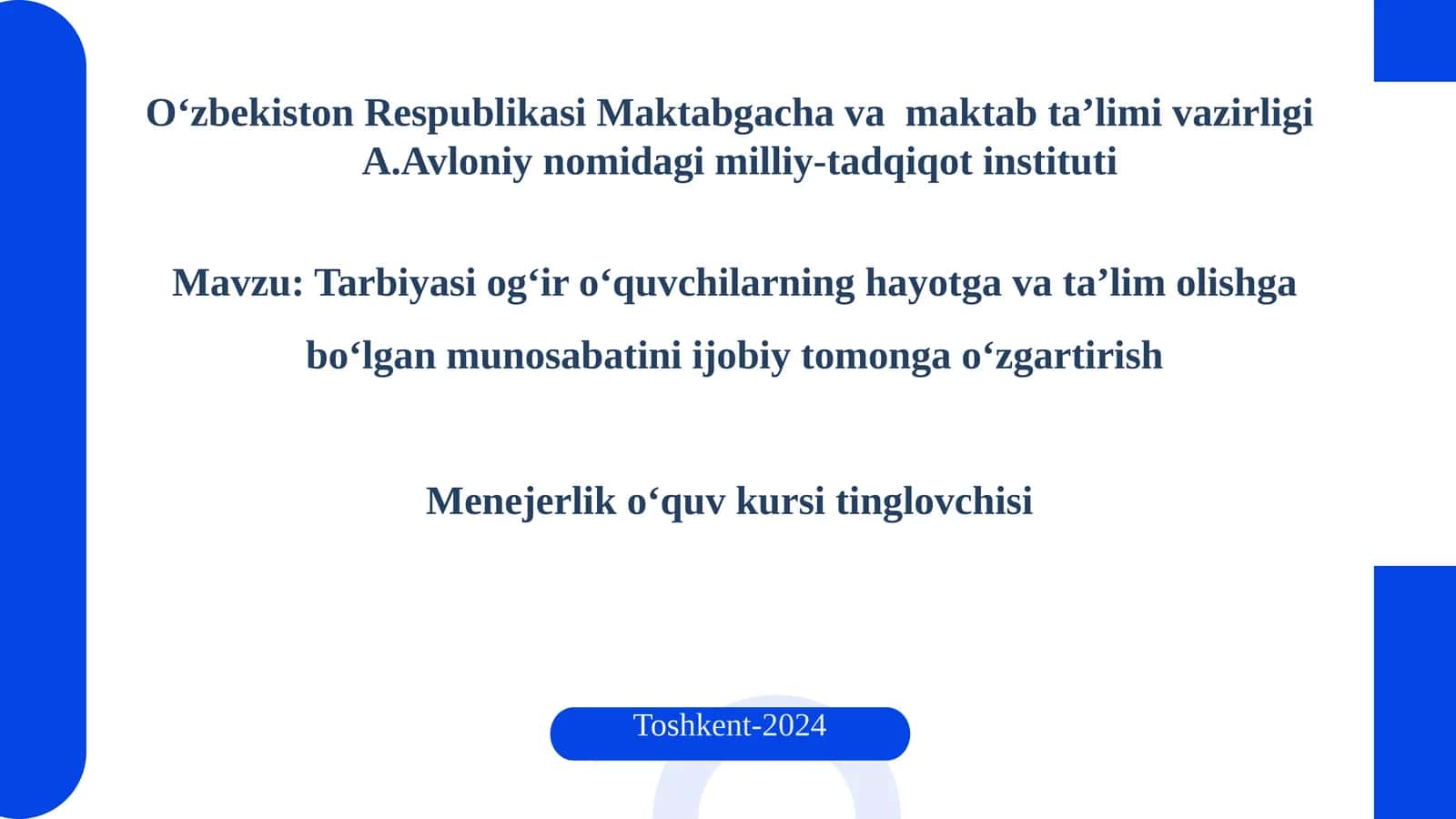 Tarbiyasi og‘ir o‘quvchilarning hayotga va ta’lim olishga bo‘lgan munosabatini ijobiy tomonga o‘zgartirish
