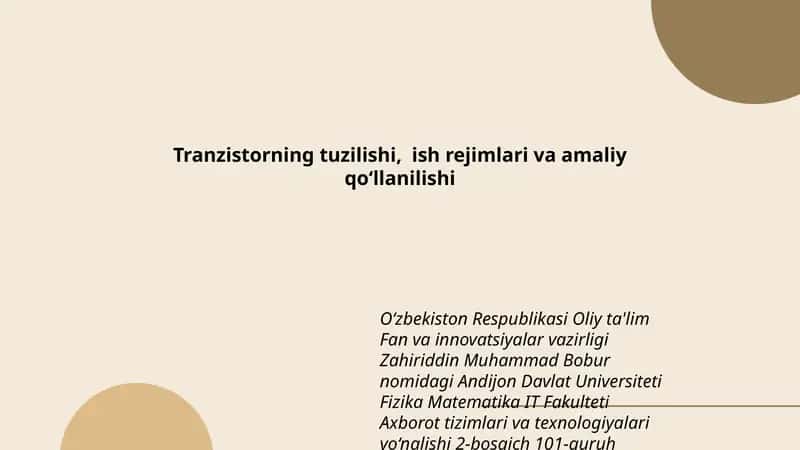 Tranzistorning tuzilishi, ish rejimlari va amaliy qo‘llanilishi