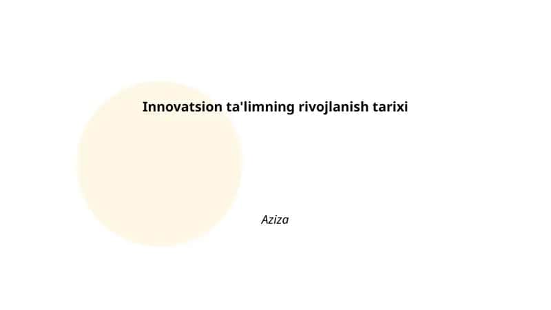 Innovatsion ta'limning rivojlanish tarixi