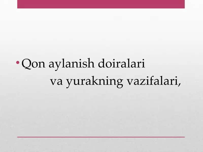 Qon aylanish doiralari va yurakning vazifalari, Кон айланиш доиралари ва юракнинг вазифалари