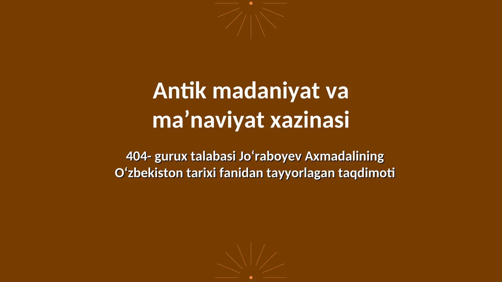 Antik madaniyat va ma’naviyat xazinasi