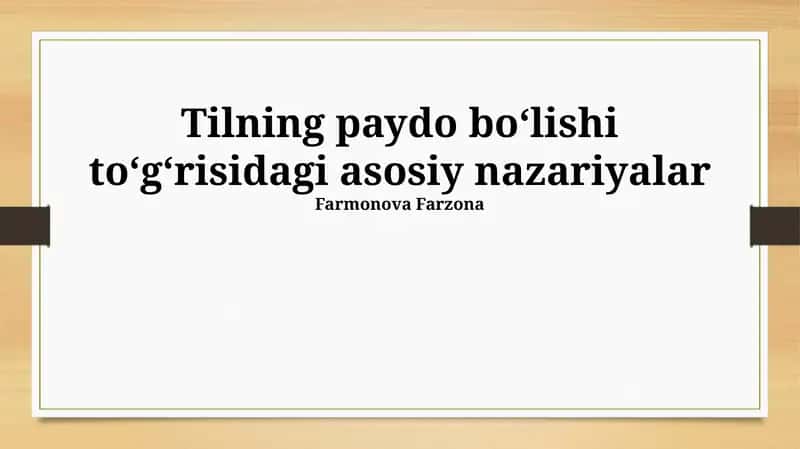 Tilning paydo boʻlishi toʻgʻrisidagi asosiy nazariyalar