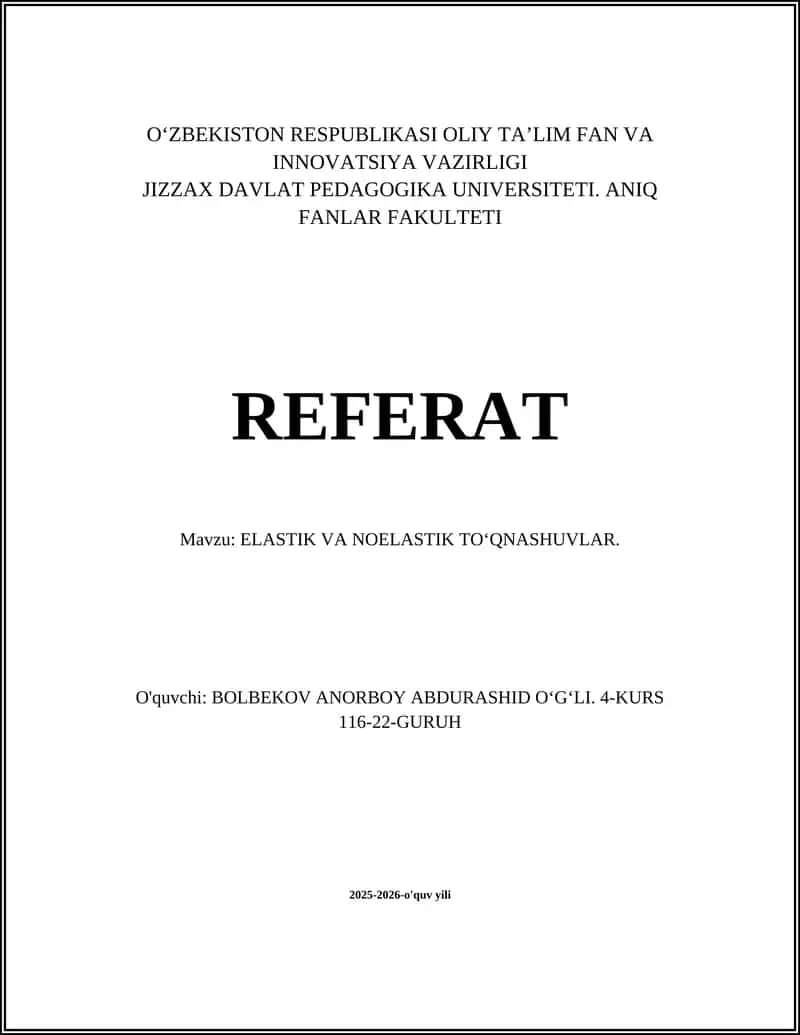 ELASTIK VA NOELASTIK TO‘QNASHUVLAR