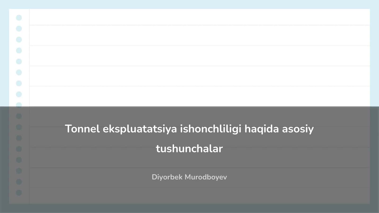Tonnel ekspluatatsiya ishonchliligi haqida asosiy tushunchalar