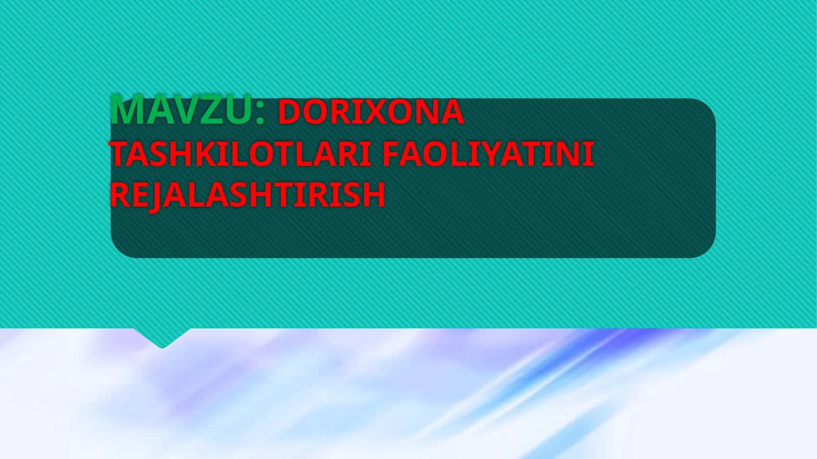 DORIXONA TASHKILOTLARI FAOLIYATINI REJALASHTIRISH