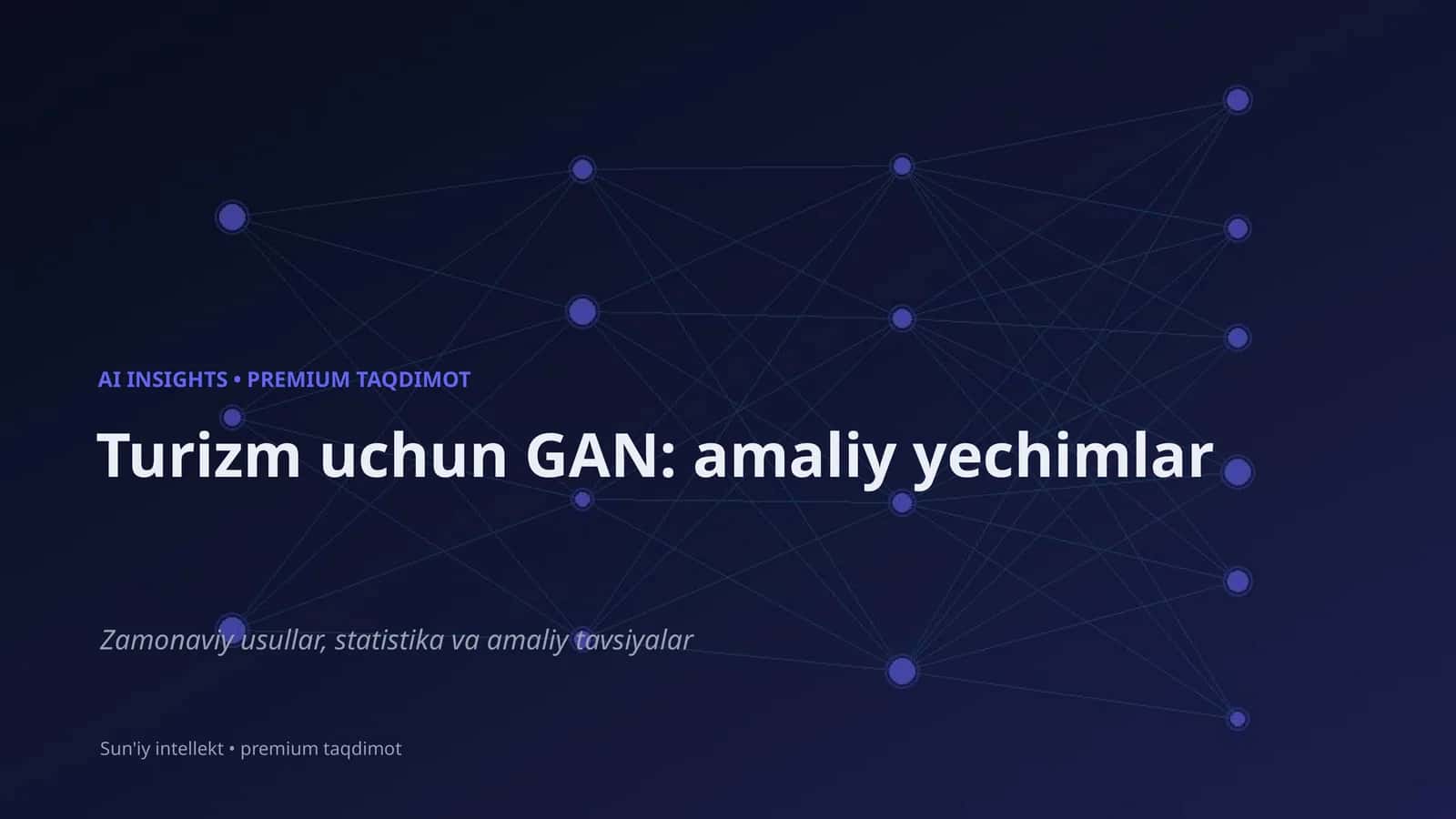 Turizm uchun GAN: amaliy yechimlar