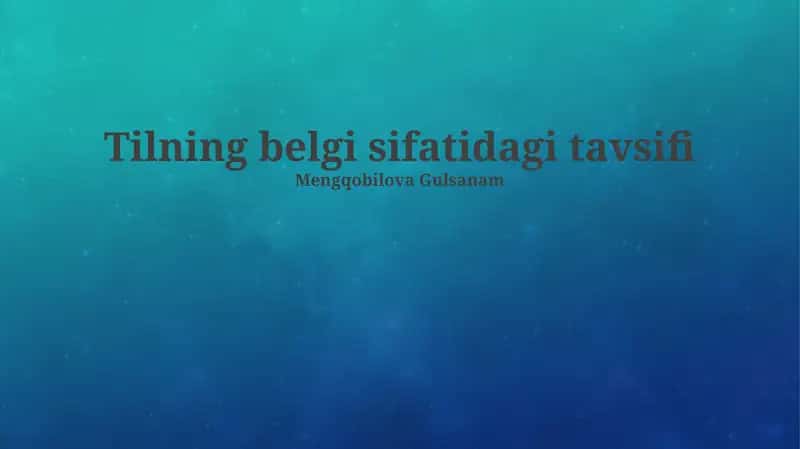 Tilning belgi sifatidagi tavsifi