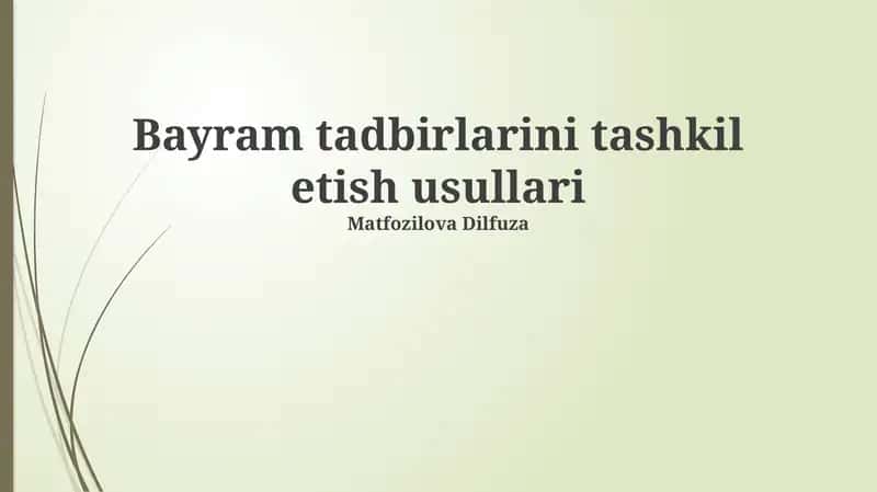 Bayram tadbirlarini tashkil etish usullari