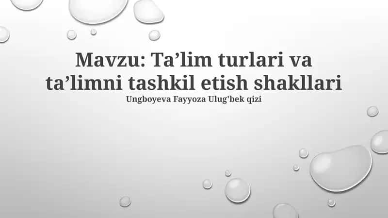 Taʼlim turlari va taʼlimni tashkil etish shakllari
