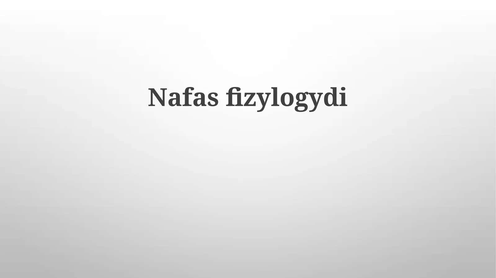 Nafasfizyologydi