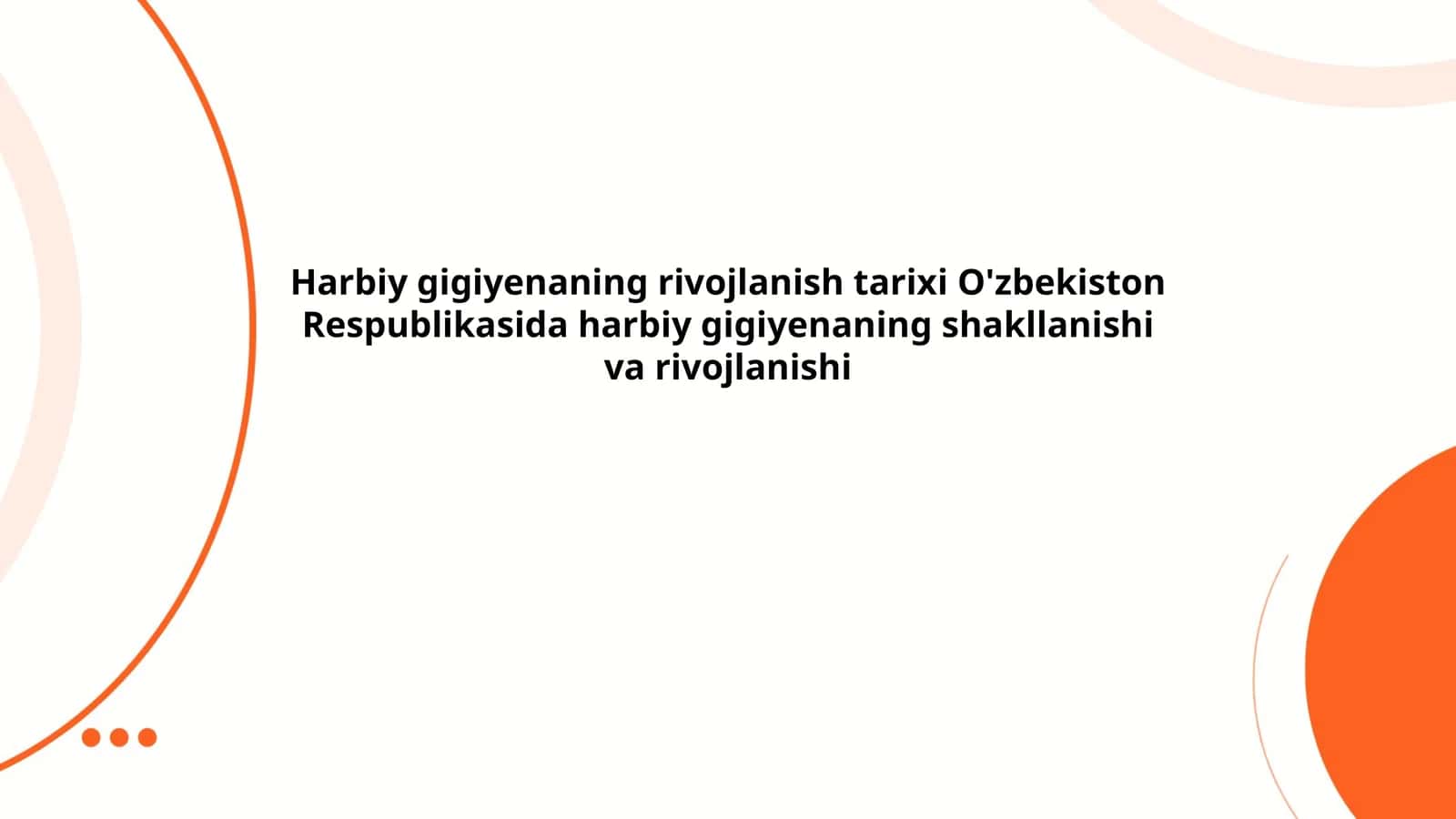 Harbiy gigiyenaning rivojlanish tarixi O'zbekiston Respublikasida