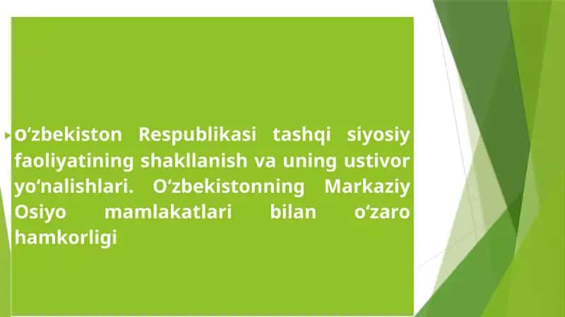 O‘zbekiston Respublikasi tashqi siyosiy faoliyatining shakllanish va uning ustivor yo‘nalishlari