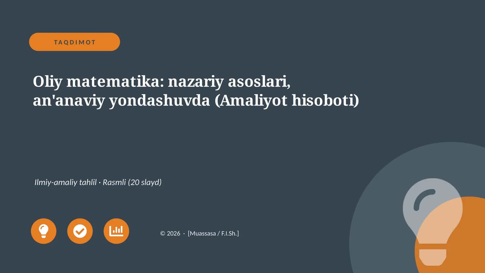Oliy Matematika: Nazariy Asoslari, An'anaviy Yondashuvda (Amaliyot hisoboti)
