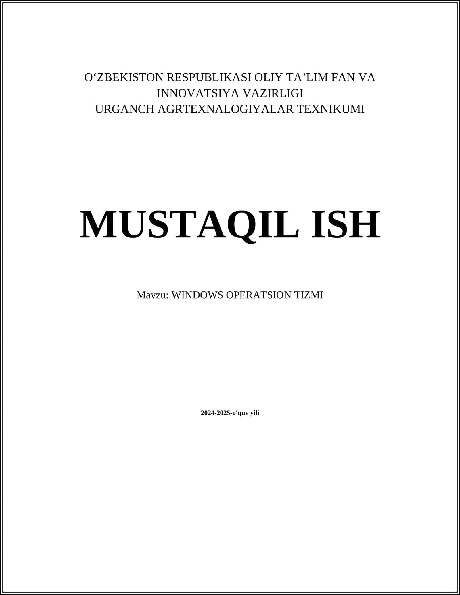 MUSTAQIL ISH Mavzu: WINDOWS OPERATSION TIZMI