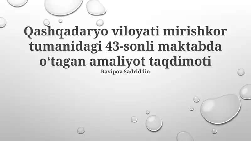 Mirishkor Tumanidagi 43-maktabdagi amaliyot taqdimoti