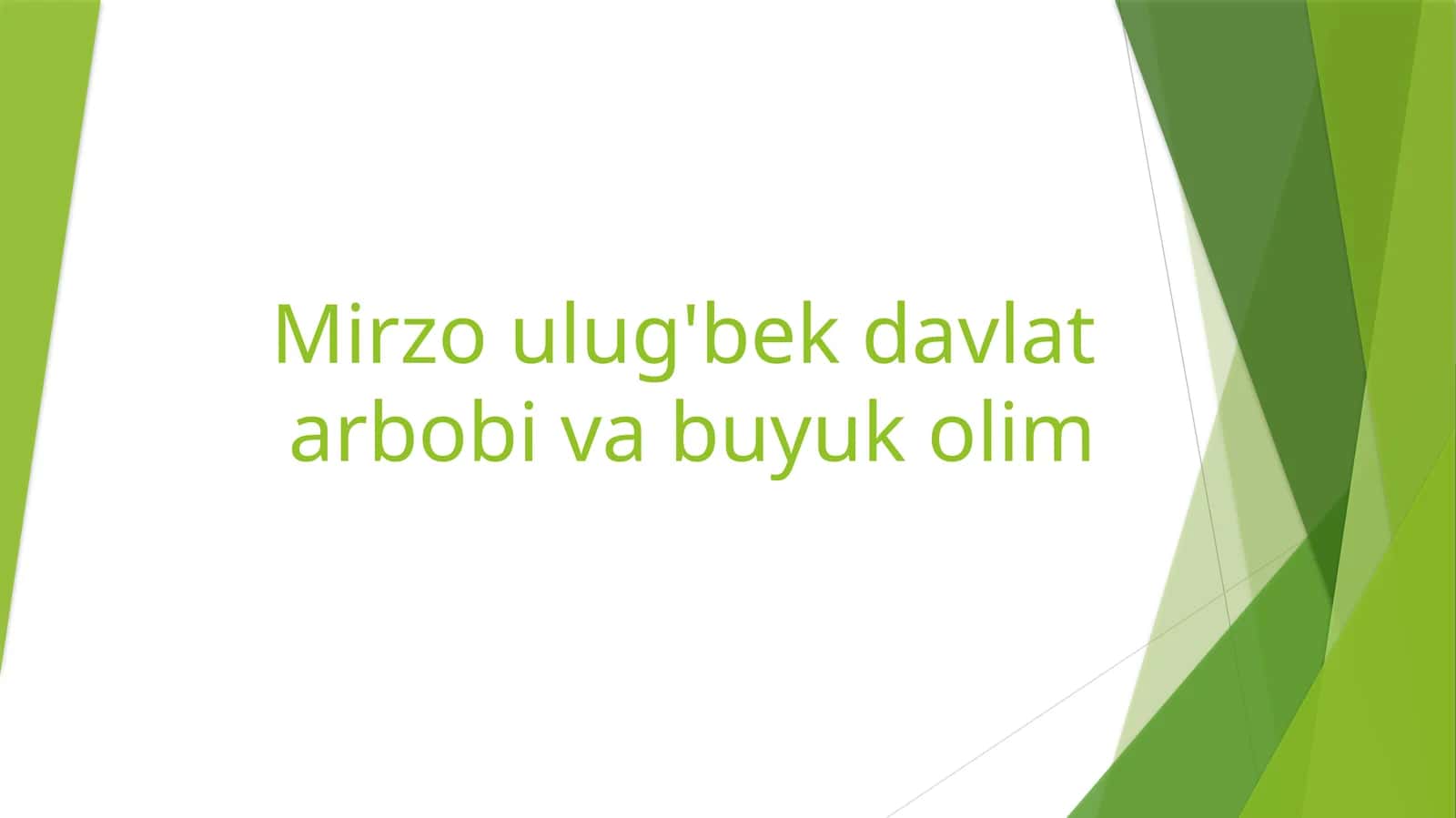 Mirzo ulug'bek davlat arbobi va buyuk olim