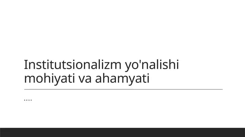 Institutsionalizmning asosiy tamoyillari
