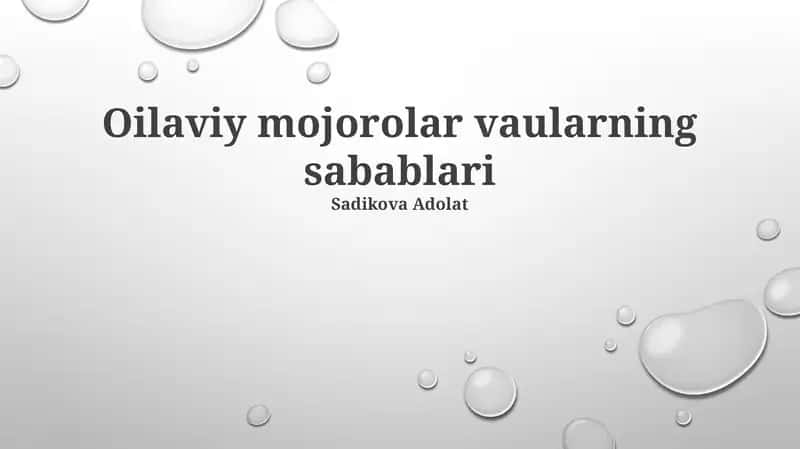 Oilaviy mojorolar vaularning sabablari