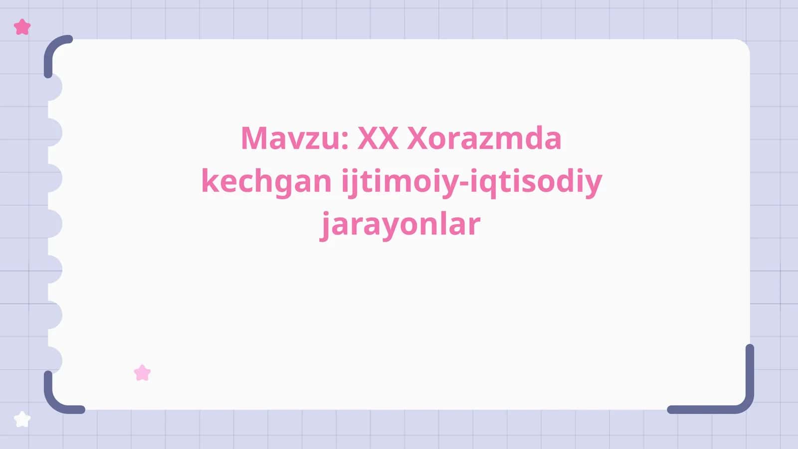 XX asrda Xorazmda kechgan ijtimoiy-iqtisodiy jarayonlar