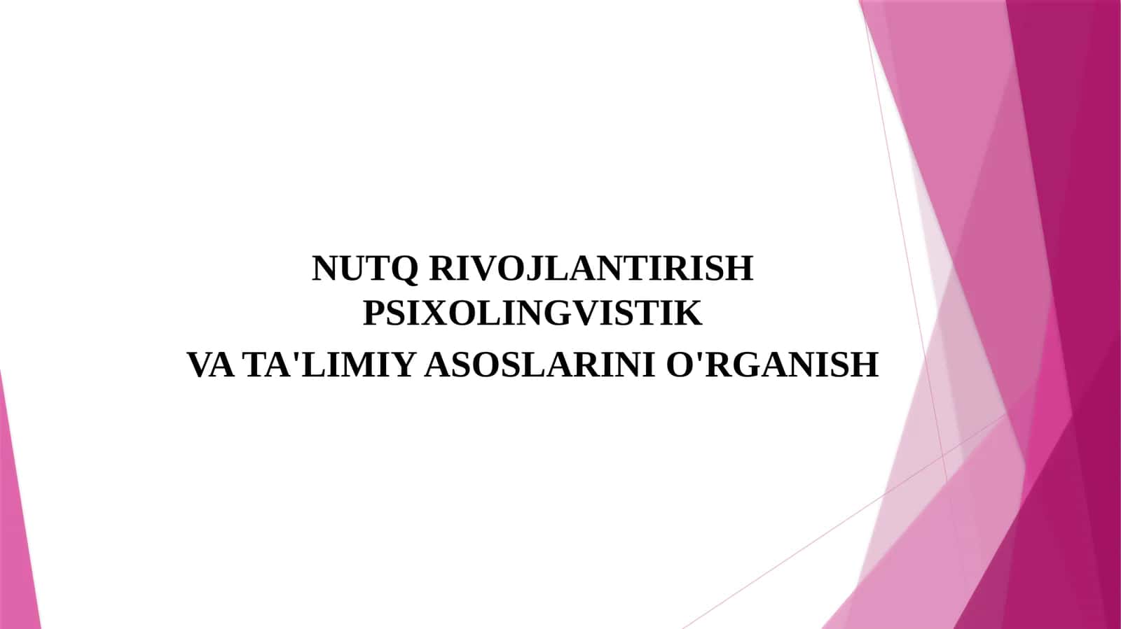 Nutq Rivojlantirish Psixolingvistik va Ta'limiy Asoslari
