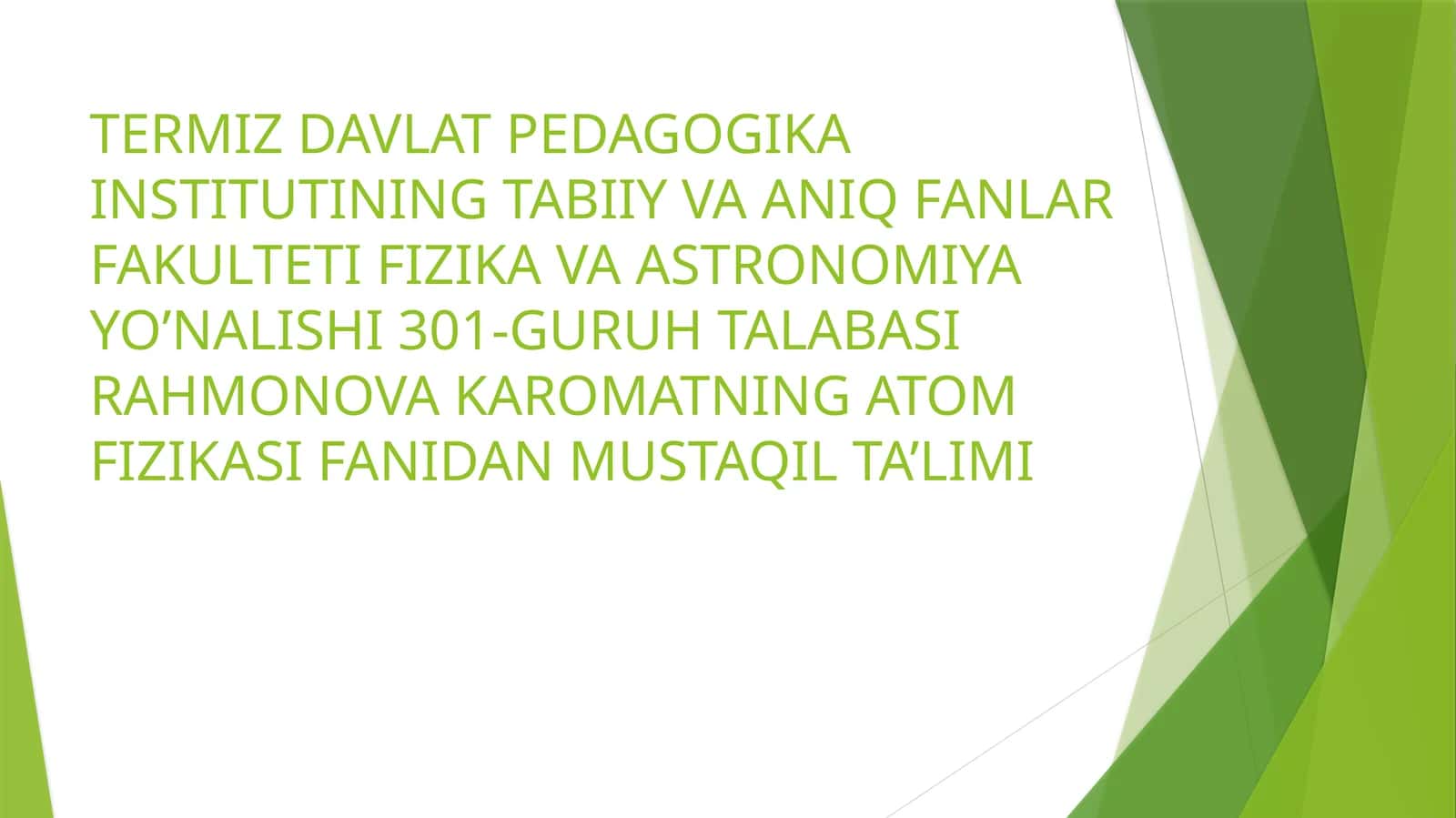 ATOM FIZIKASI FANIDAN MUSTAQIL TA'LIMI