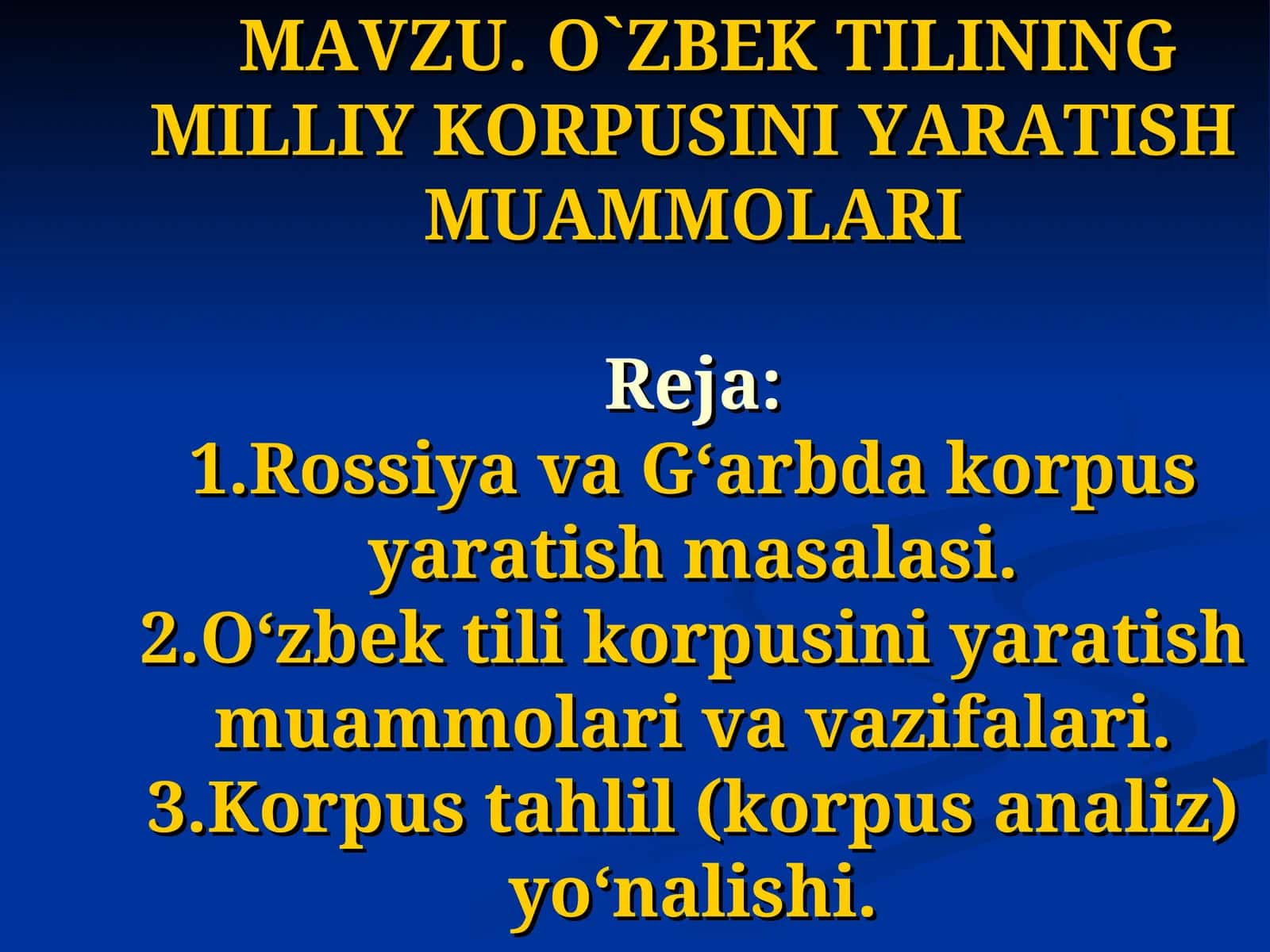 O`zbek tilining milliy korpusini yaratish muammolari