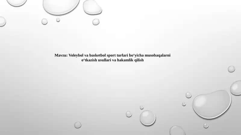 Voleybol va basketbol sport turlari bo‘yicha musobaqalarni o‘tkazish usullari va hakamlik qilish