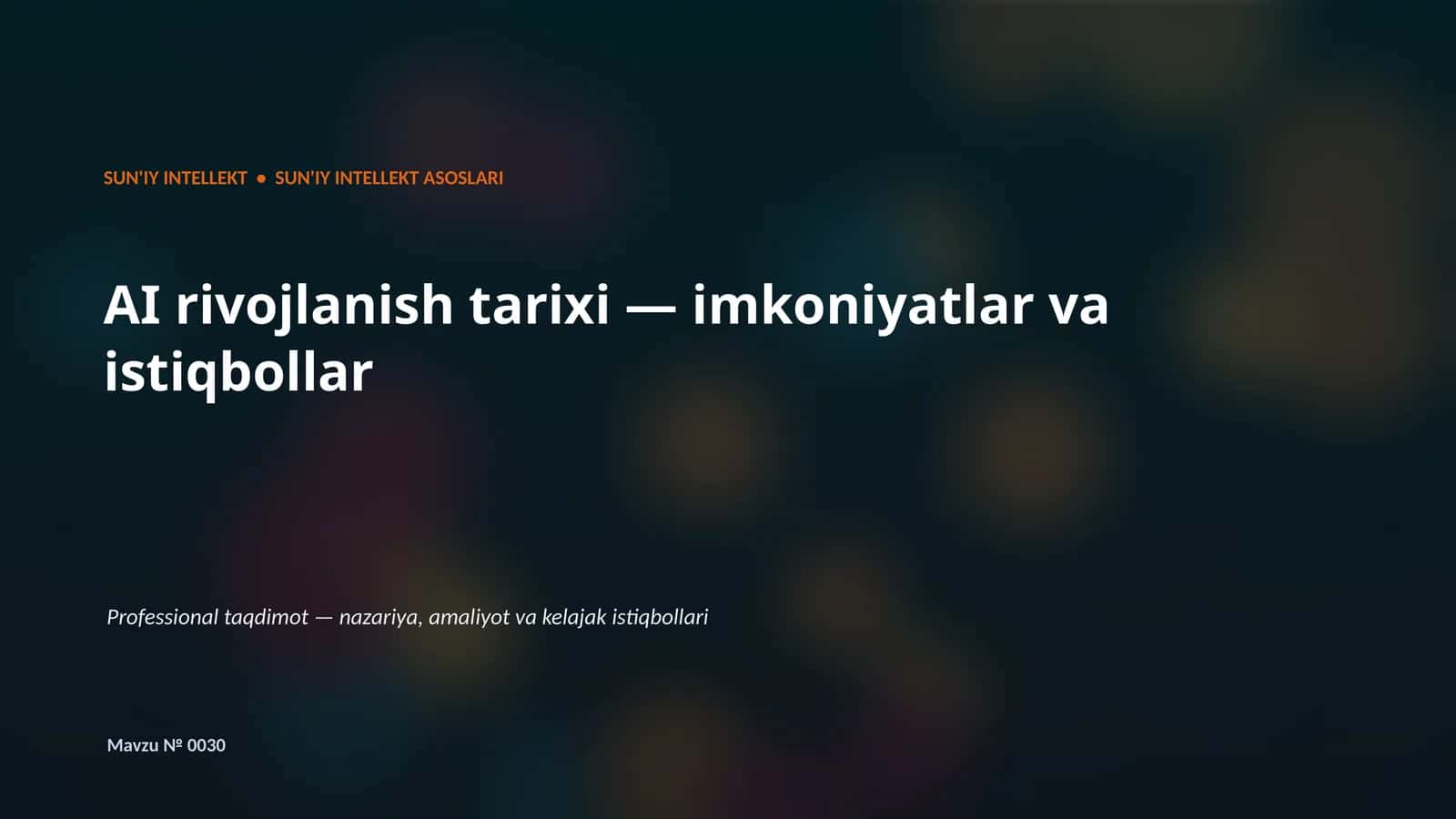SUN'IY INTELLEKT • SUN'IY INTELLEKT ASOSLARI