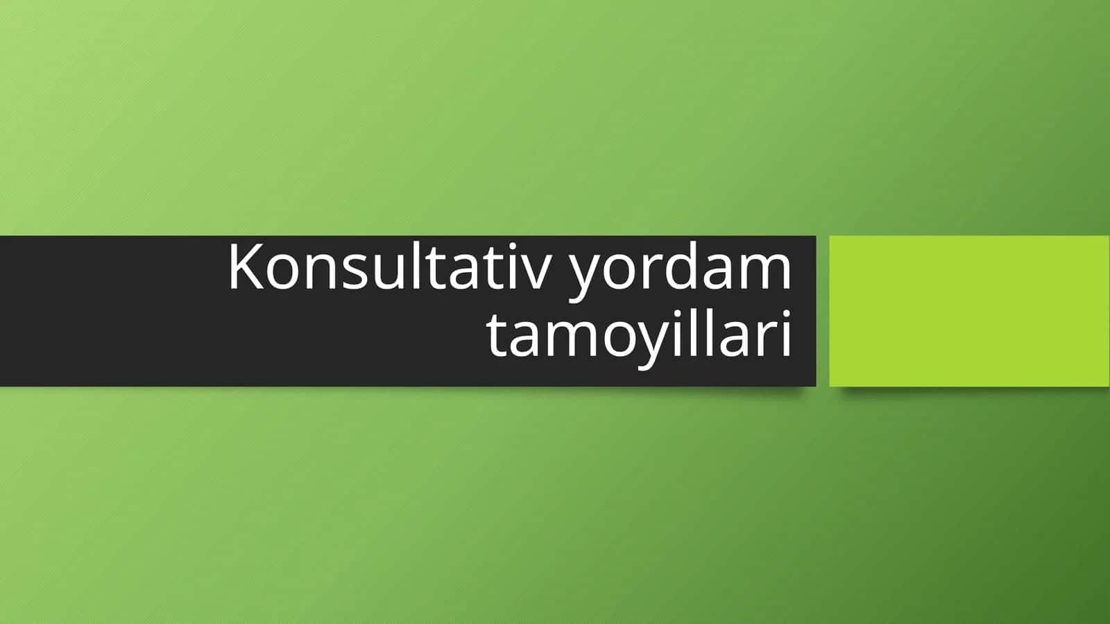 Konsultativ yordam tamoyillari