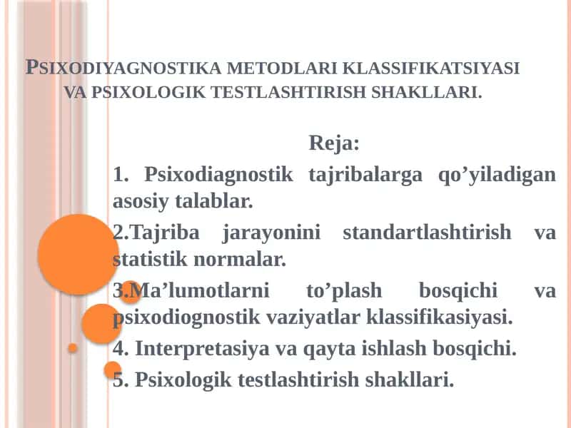 Psixodiyagnostika metodlari klassifikatsiyasi va psixologik testlashtirish shakllari