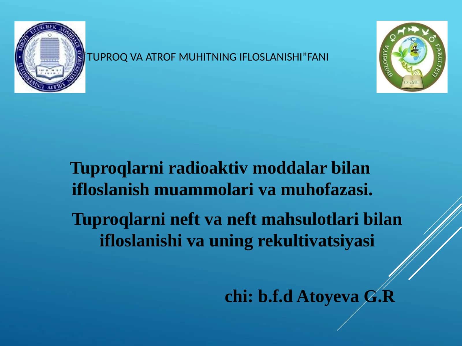 TUPROQ VA ATROF MUHITNING IFLOSLANISHI