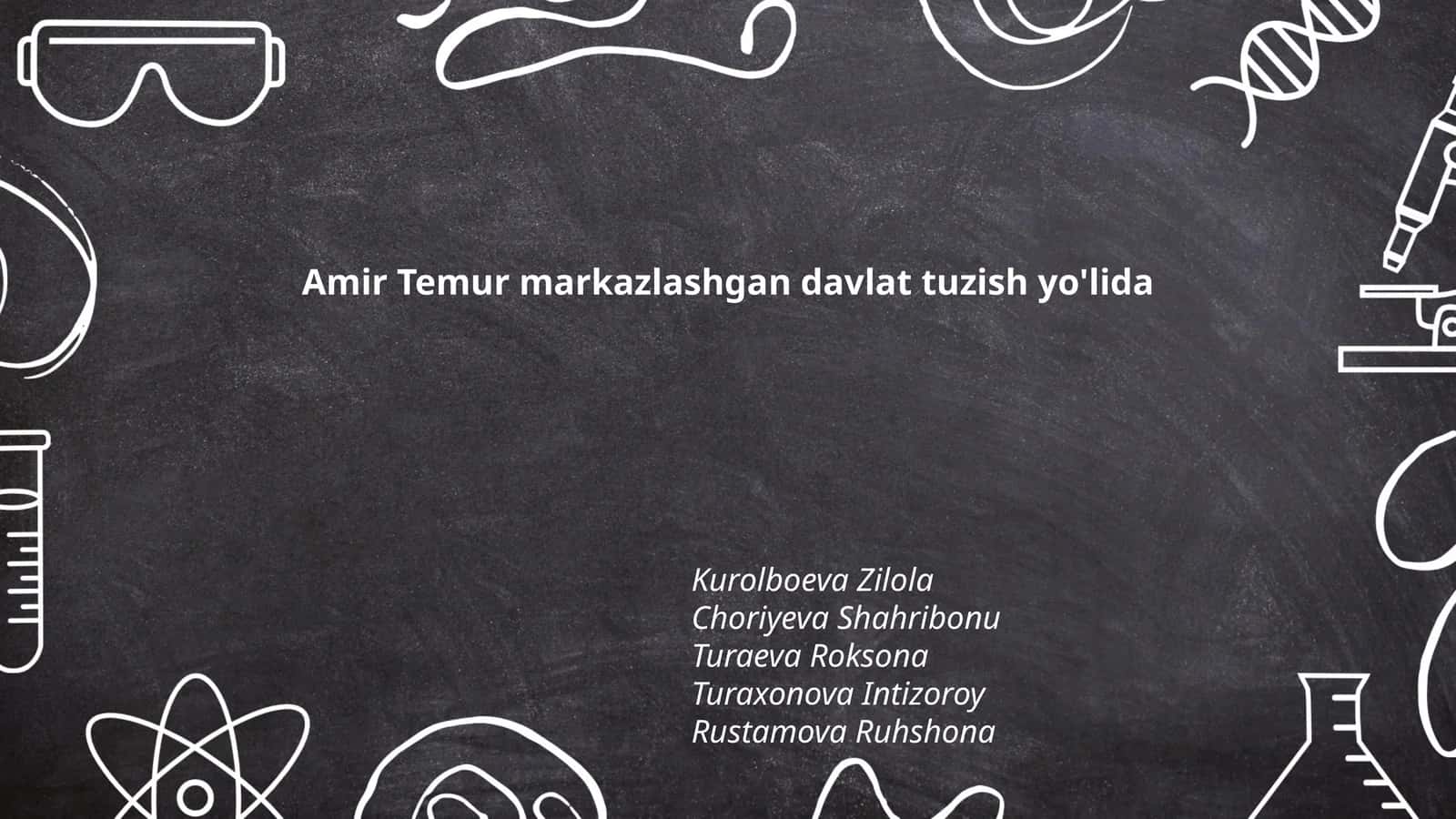 Amir Temur markazlashgan davlat tuzish yo'lida