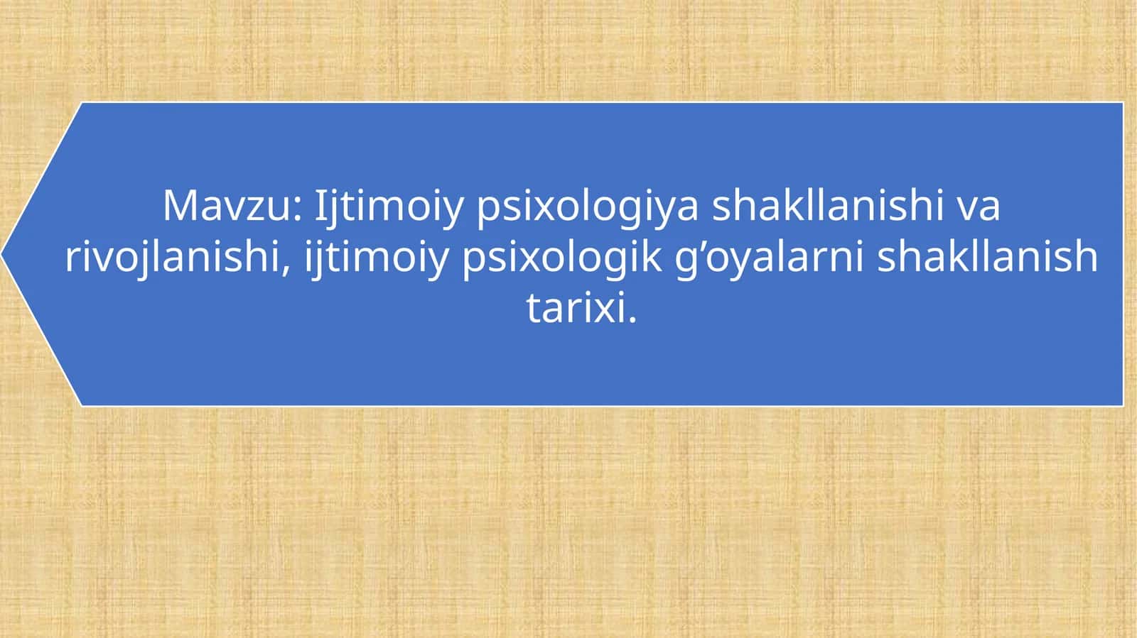 Ijtimoiy psixologiya shakllanishi va rivojlanishi, ijtimoiy psixologik g’oyalarni shakllanish tarixi