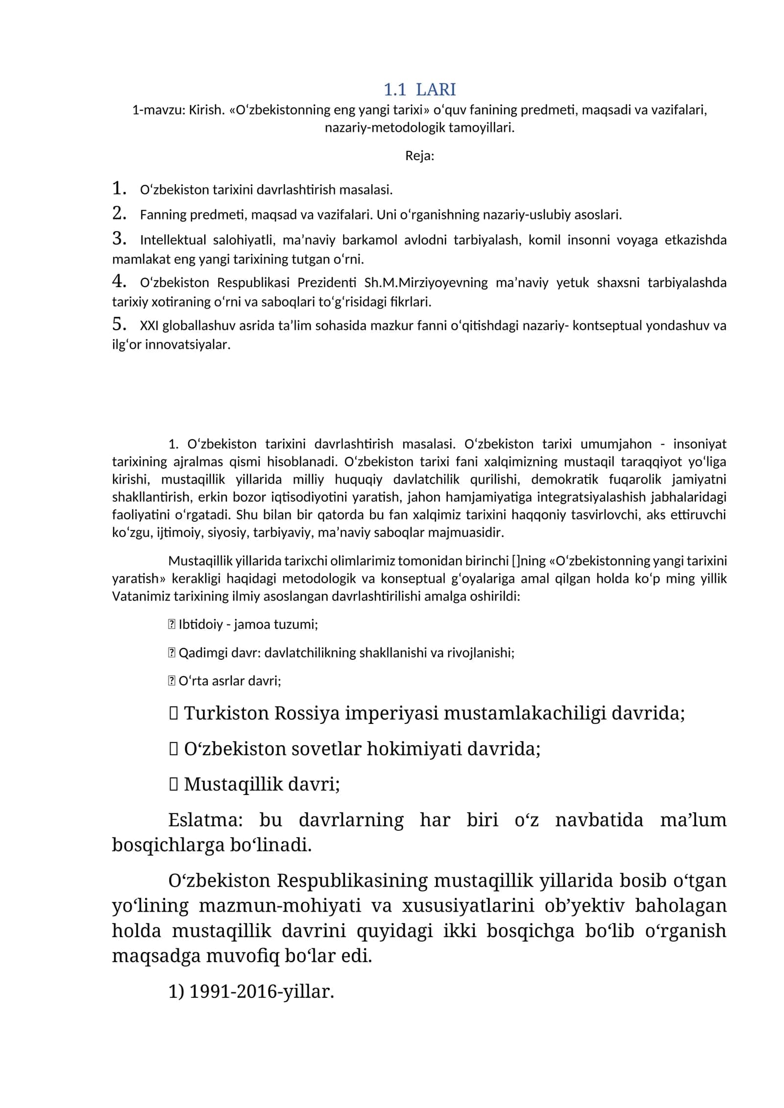 1-mavzu: Kirish. «O‘zbekistonning eng yangi tarixi» o‘quv fanining predmeti, maqsadi va vazifalari, nazariy-metodologik tamoyillari