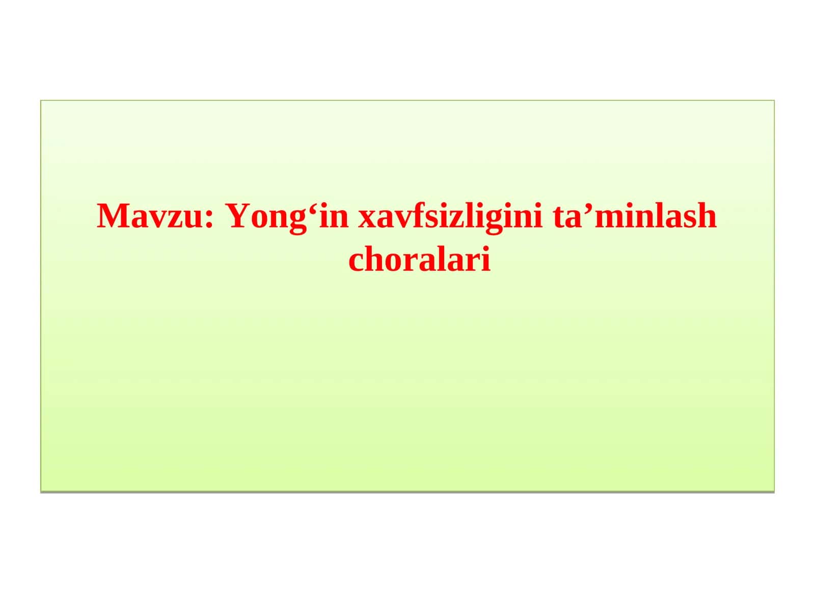 Yong‘in xavfsizligini ta’minlash choralari