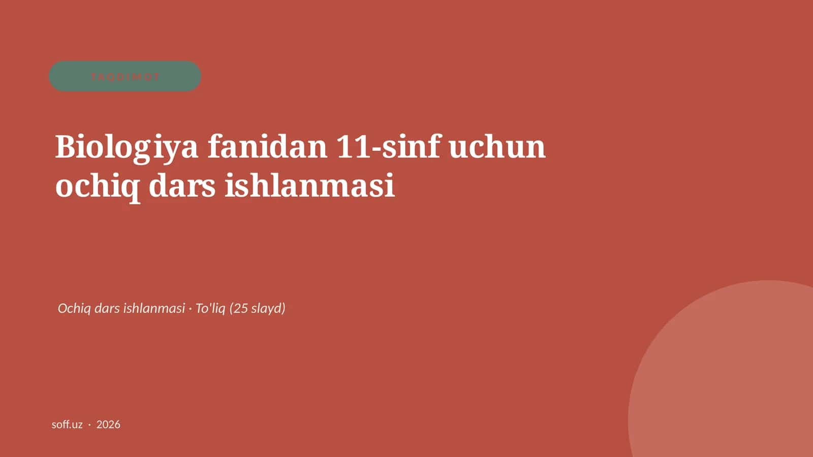 Biologiya fanidan 11-sinf uchun ochiq dars ishlanmasi