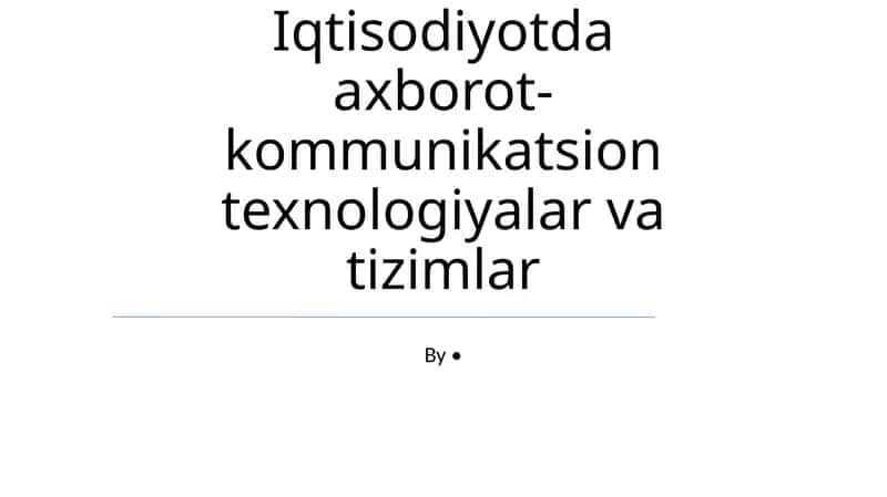 Axborot-kommunikatsiya texnologiyalari (AKT) tizimlari