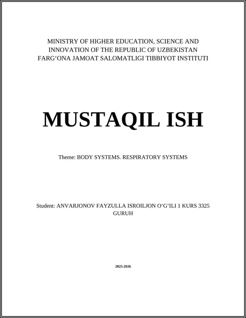 MUSTAQIL ISH: BODY SYSTEMS. RESPIRATORY SYSTEMS