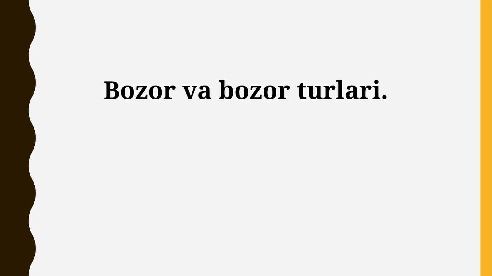 Bozor va bozor turlari