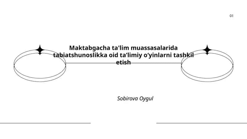 Maktabgacha ta'lim muassasalarida tabiatshunoslikka oid taʼlimiy oʻyinlarni tashkil etish